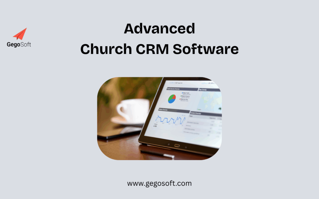 Empowering Faith Communities with Advanced Church Management Software