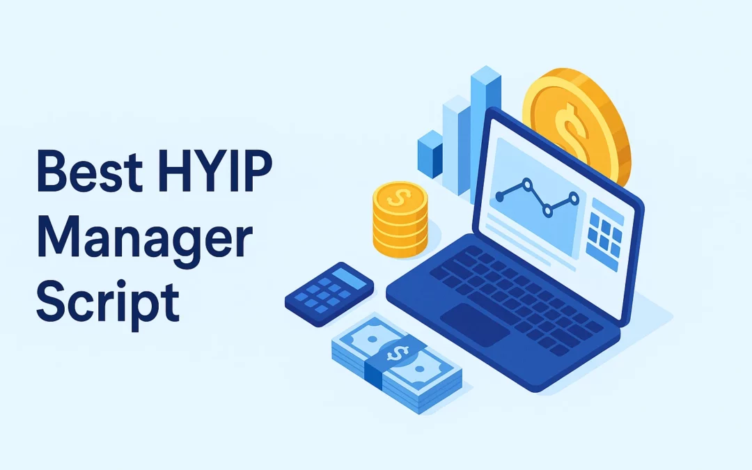 Launch Your Investment Platform with the Best HYIP Manager Script