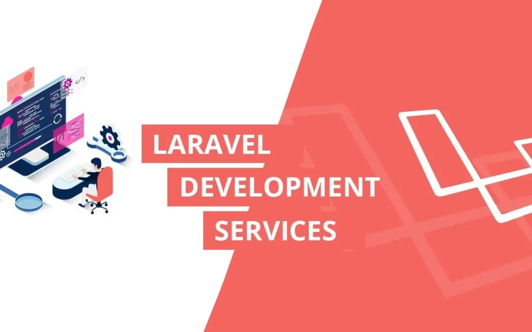 Custom Laravel Development: Why Your Business Needs It