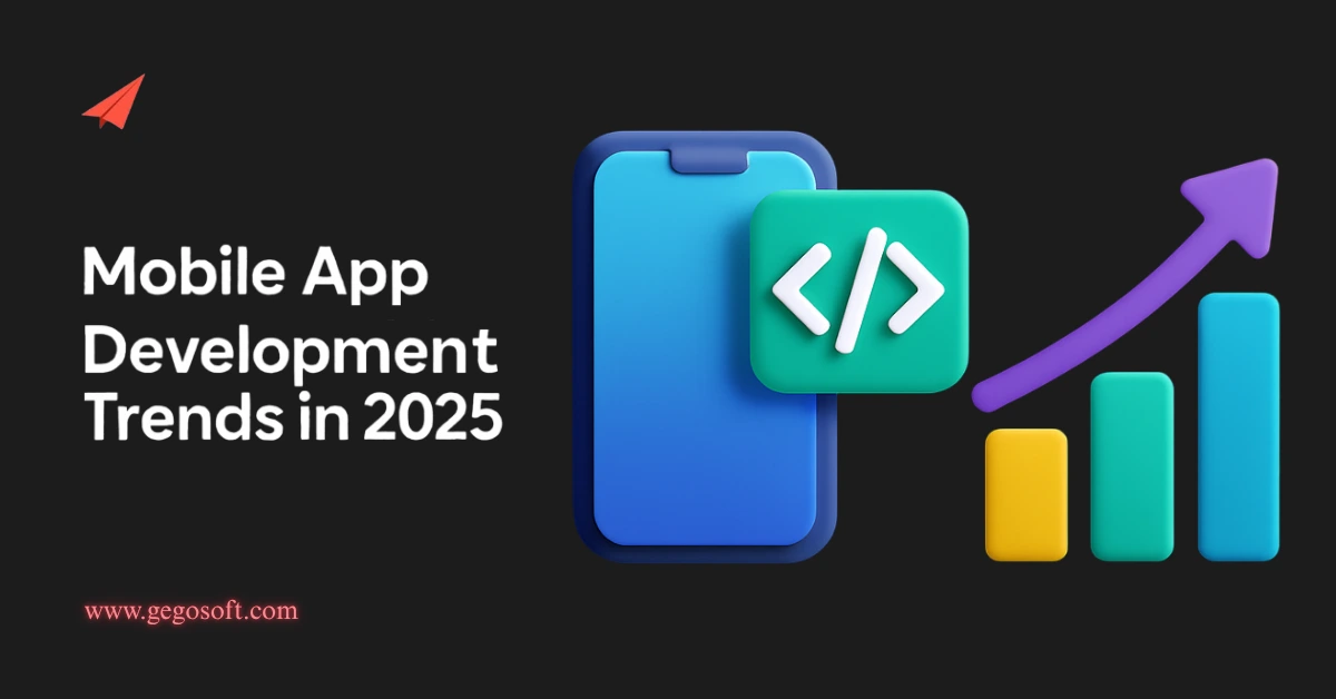 Mobile app development trends in 2025