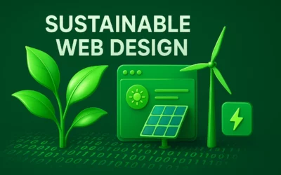 Sustainable Web Design: Eco-Friendly Digital Solutions That Convert